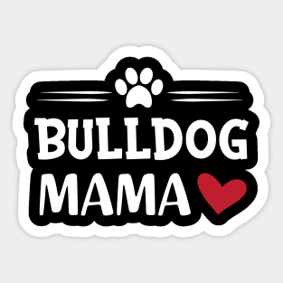 Bulldog Mama Sticker